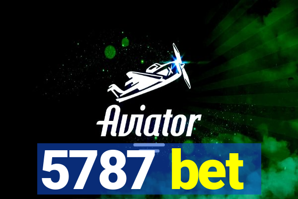 5787 bet