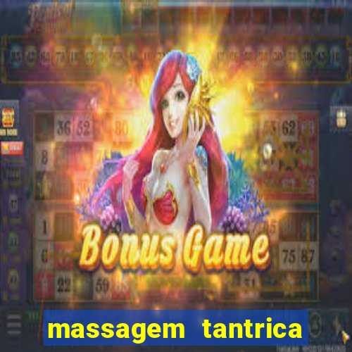 massagem tantrica perto de mim