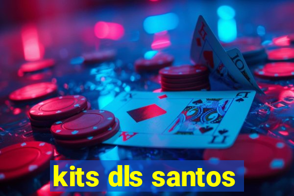 kits dls santos