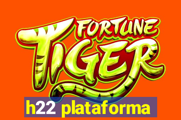 h22 plataforma