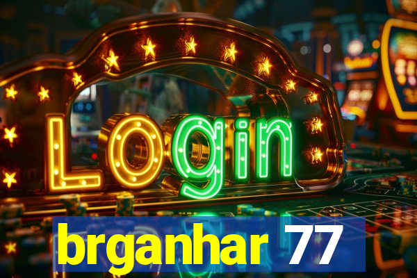 brganhar 77
