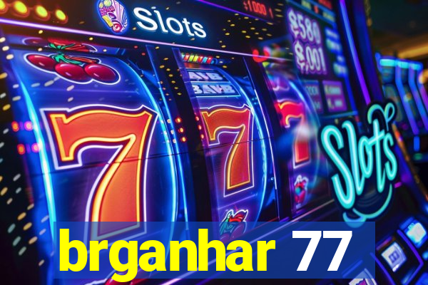 brganhar 77
