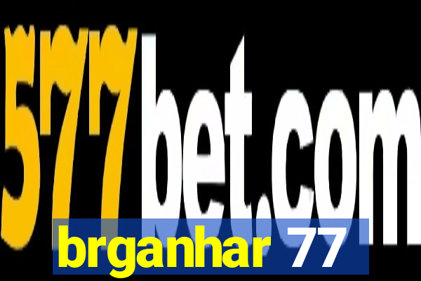 brganhar 77