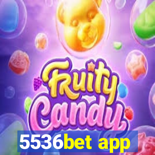 5536bet app