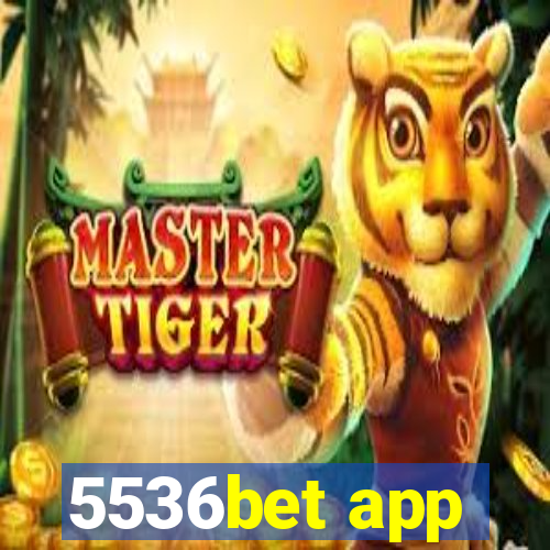 5536bet app