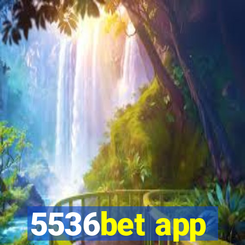 5536bet app
