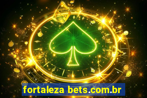 fortaleza bets.com.br