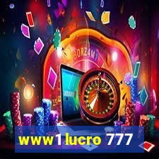 www1 lucro 777