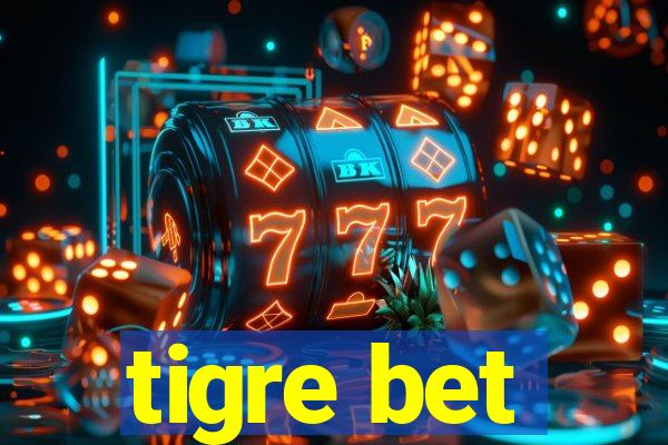 tigre bet