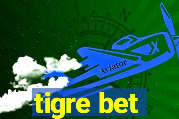 tigre bet
