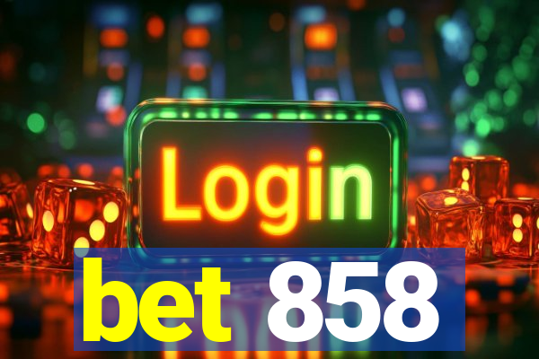 bet 858