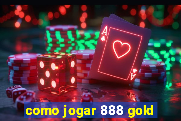 como jogar 888 gold