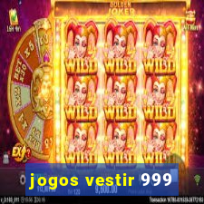 jogos vestir 999