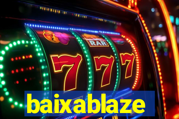 baixablaze