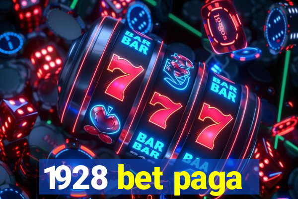 1928 bet paga