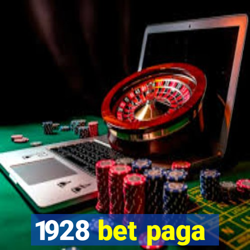 1928 bet paga