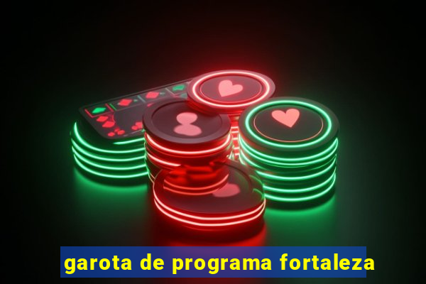 garota de programa fortaleza