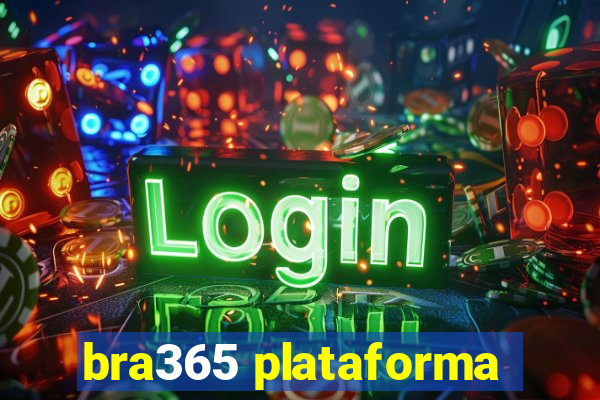 bra365 plataforma