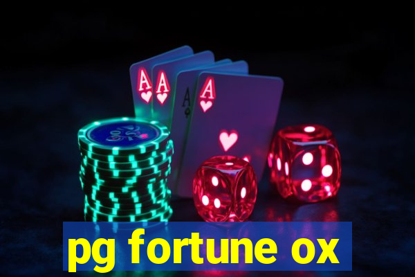 pg fortune ox