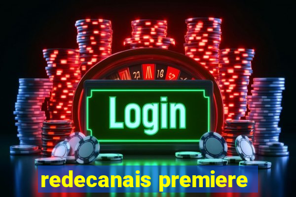 redecanais premiere