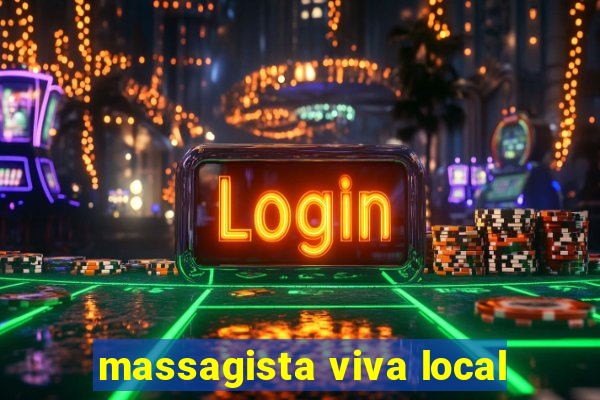 massagista viva local