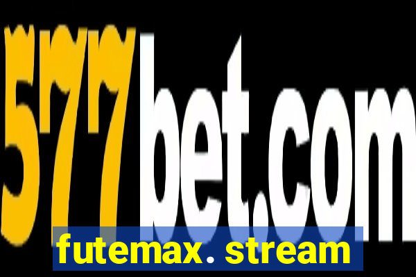 futemax. stream