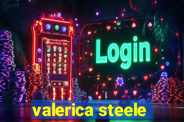 valerica steele