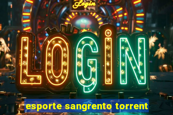 esporte sangrento torrent