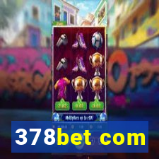 378bet com