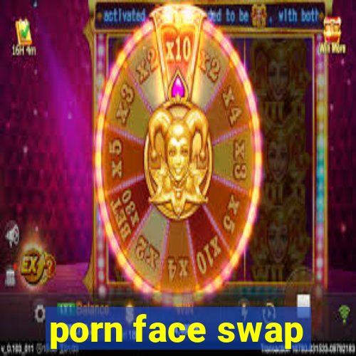 porn face swap