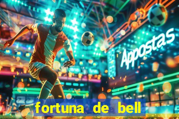 fortuna de bell marques 2024