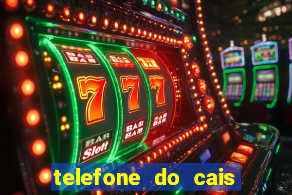 telefone do cais vila nova