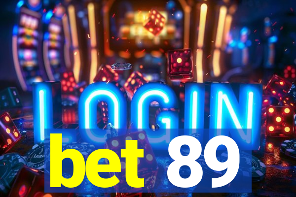 bet 89