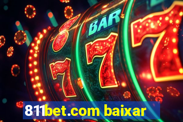 811bet.com baixar
