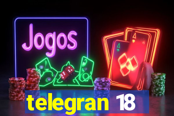 telegran 18
