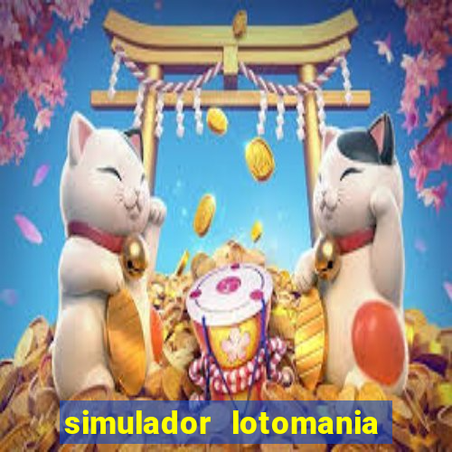 simulador lotomania - lotodicas