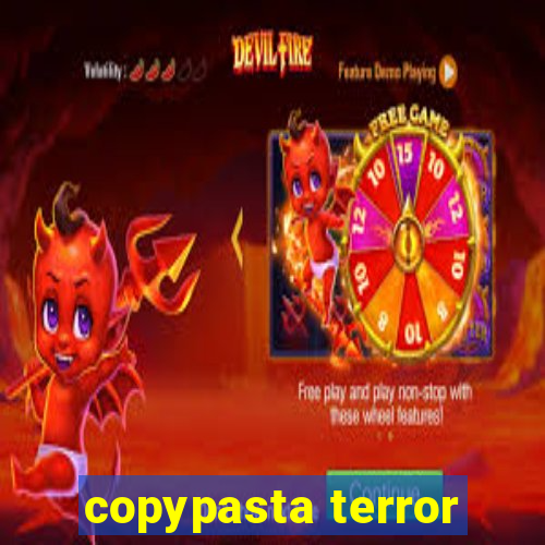 copypasta terror