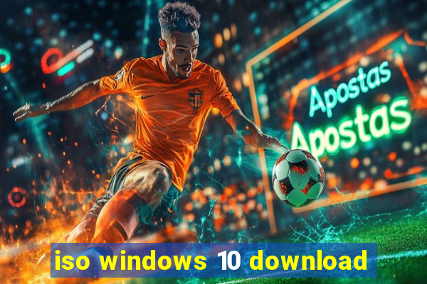 iso windows 10 download