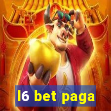 l6 bet paga