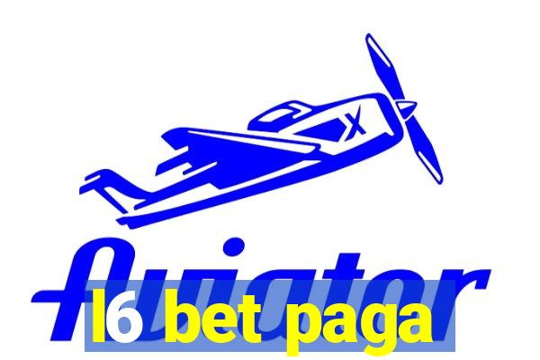 l6 bet paga