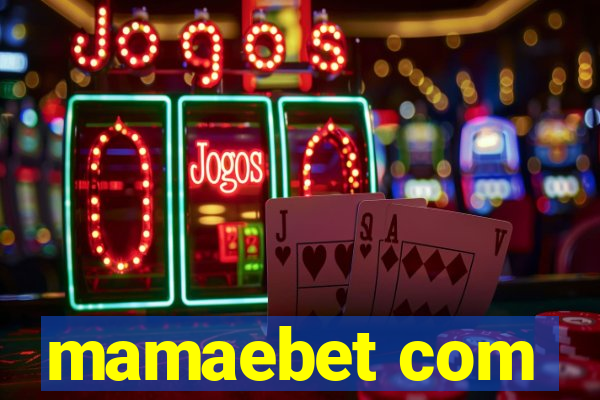 mamaebet com