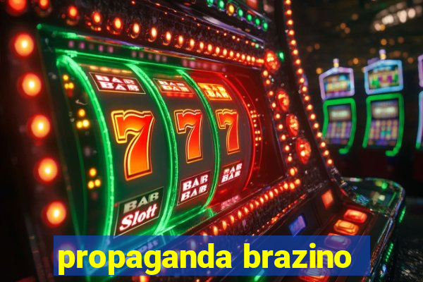 propaganda brazino