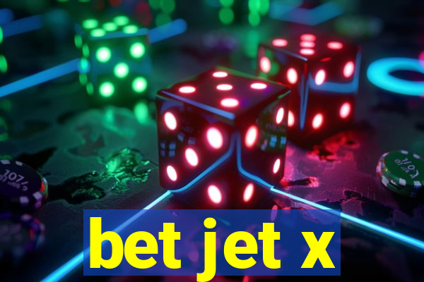 bet jet x