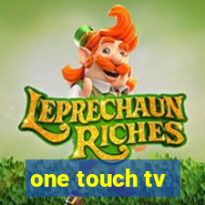 one touch tv