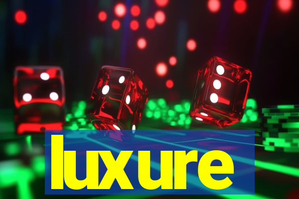 luxure