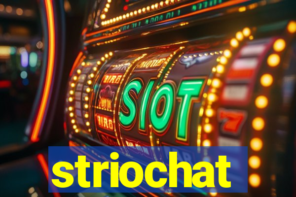 striochat