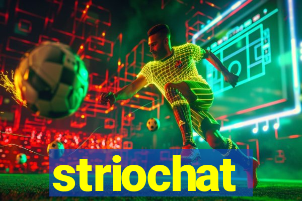 striochat
