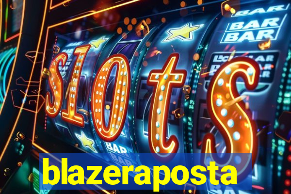 blazeraposta