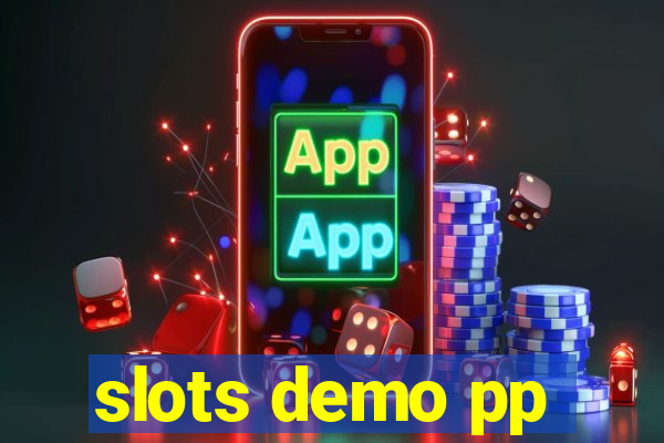 slots demo pp