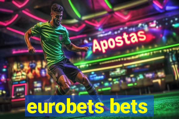 eurobets bets
